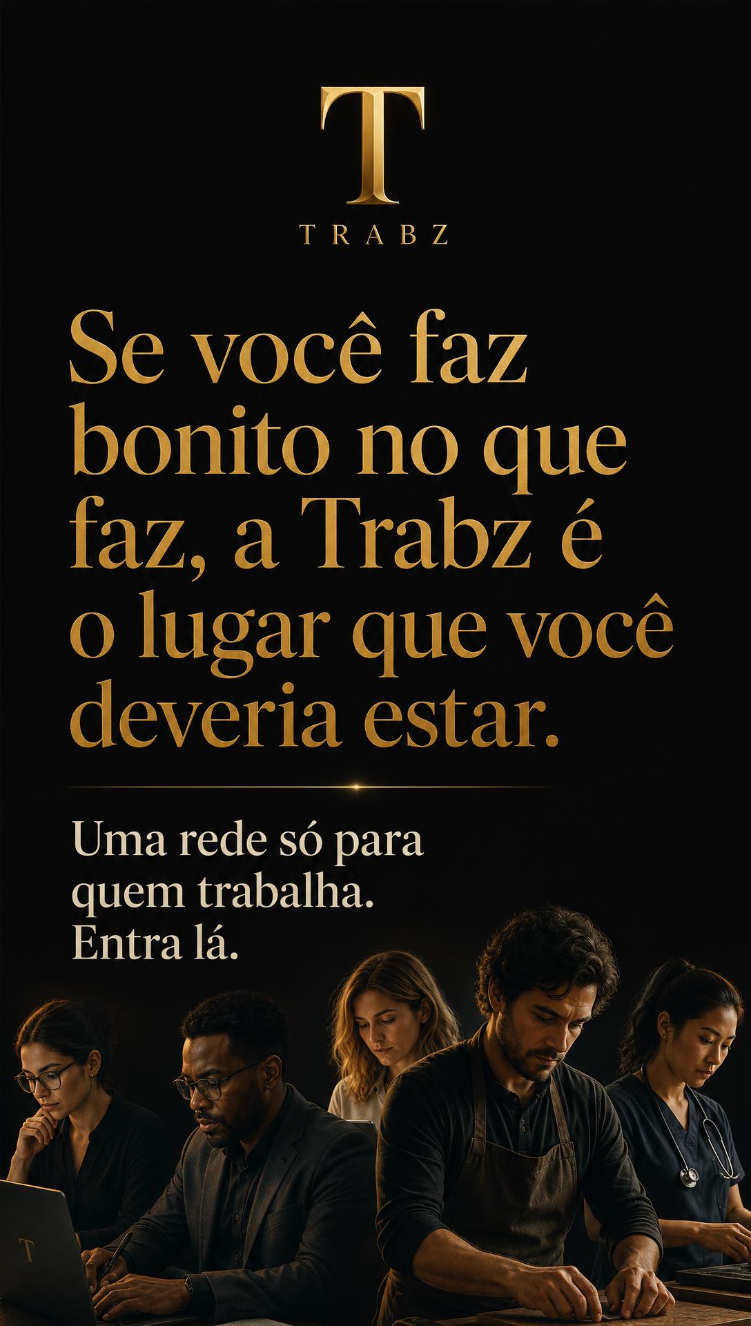 Campanha Trabz — Dia 7: Convite / CTA final