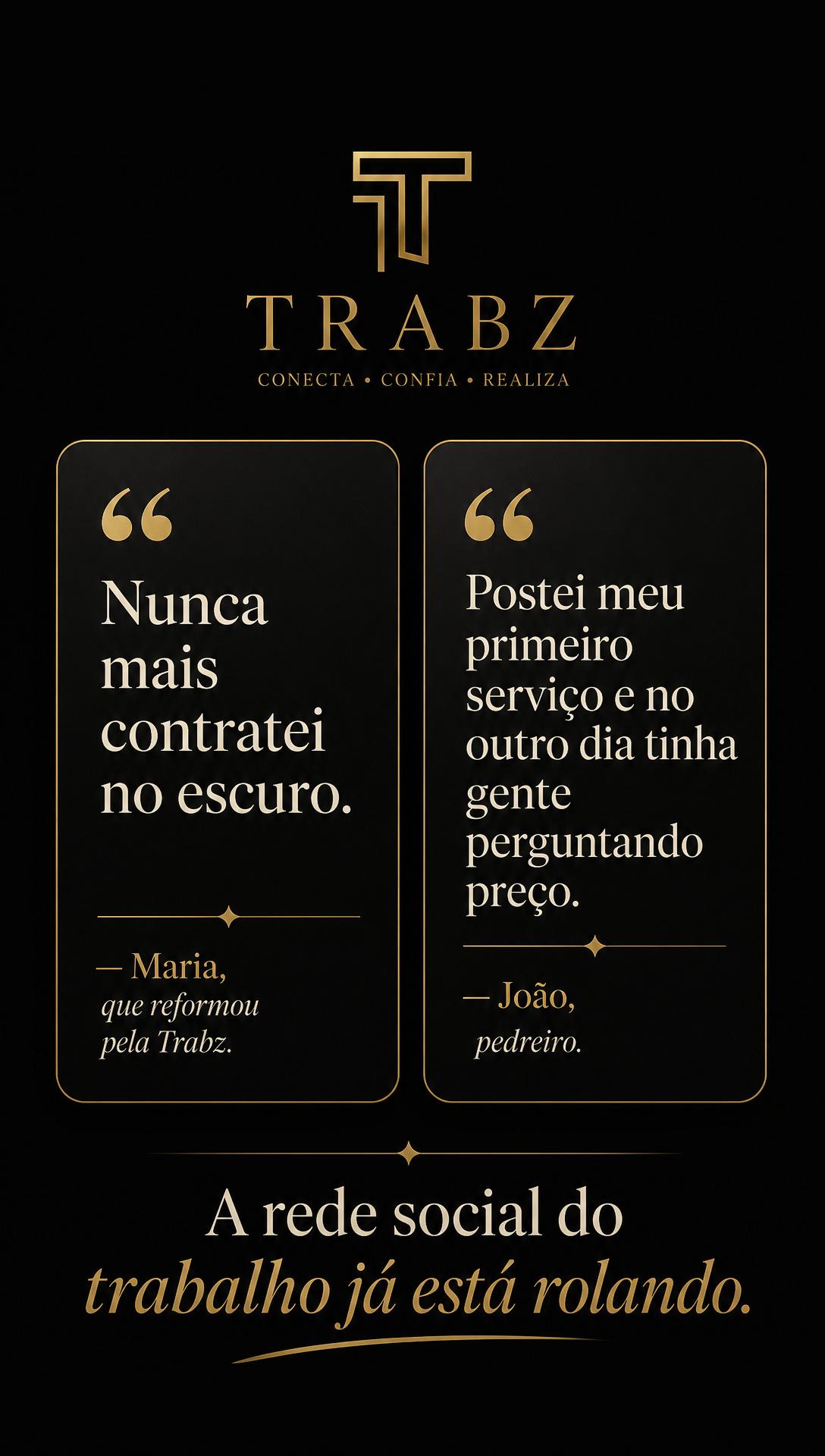 Campanha Trabz — Dia 6: Depoimentos / Prova social
